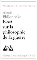 Essais sur la philosophie de la guerre